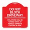 Signmission Do Not Block Driveway Violators Will Be Towed Away at Vehicle Owners Expense & Risk, RW-1818-24179 A-DES-RW-1818-24179 - alternate 1